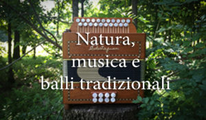 Natura, musica e balli tradizionali